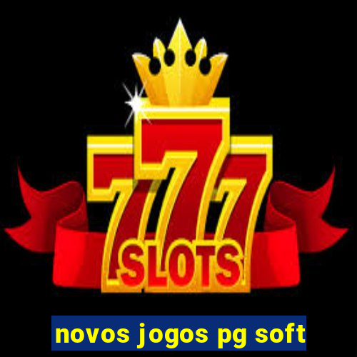 novos jogos pg soft